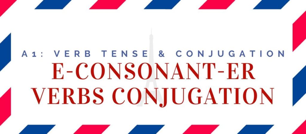e-consonant-er verbs conjugation