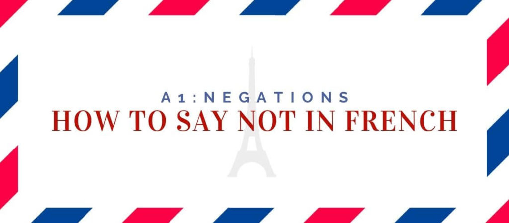 how to say not in French