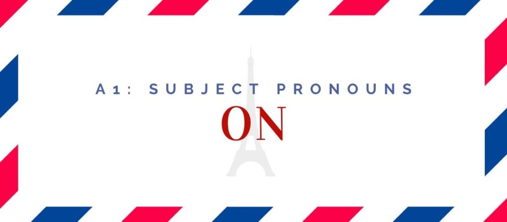 how to use on in french