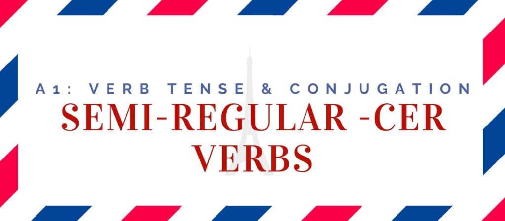 semi-regular -cer verbs