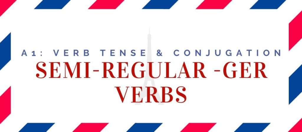 semi-regular -ger verbs-min