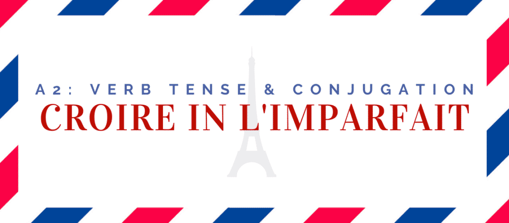 croire conjugation in the imparfait