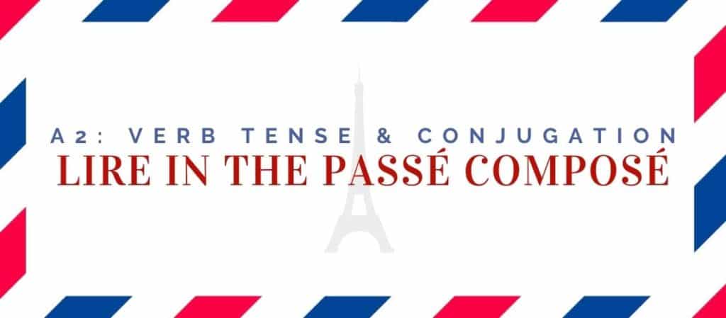 lire conjugation in the passé composé