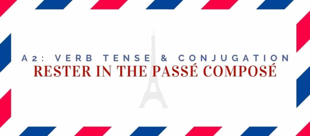 rester conjugation in the passé composé
