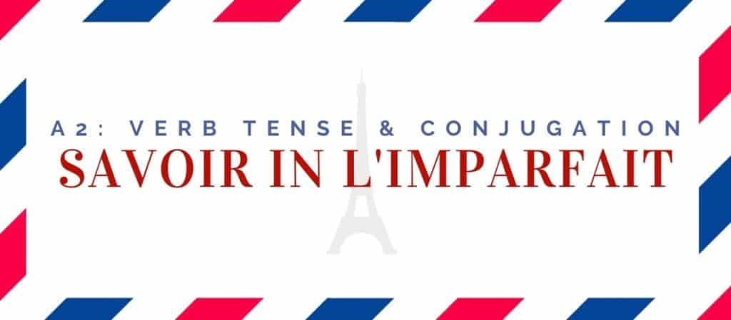 savoir conjugation in the imparfait