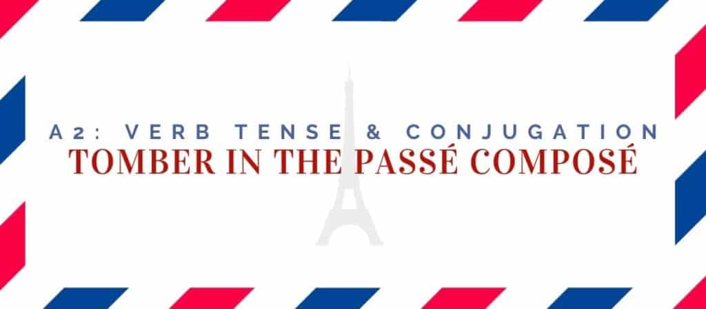 tomber conjugation in the passé composé