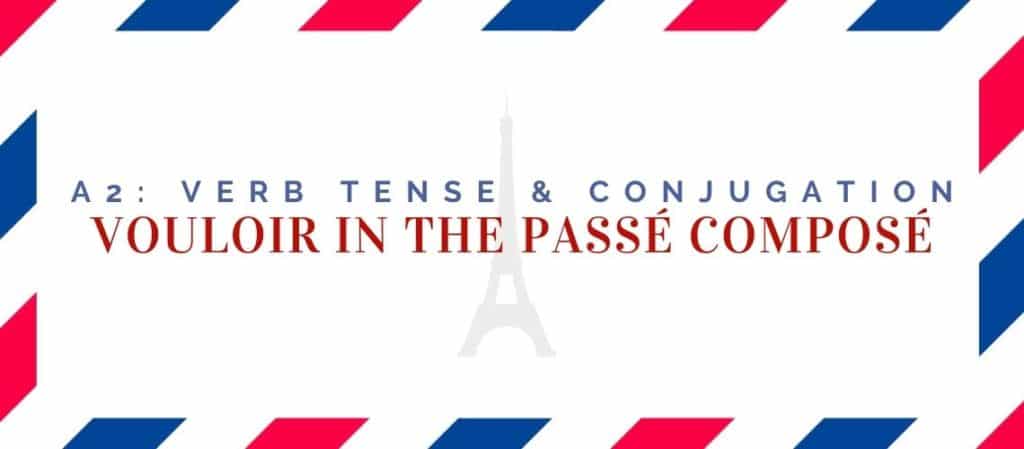 vouloir conjugation in the passé composé