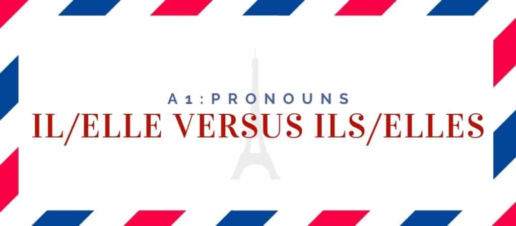 il/elle versus ils/elles