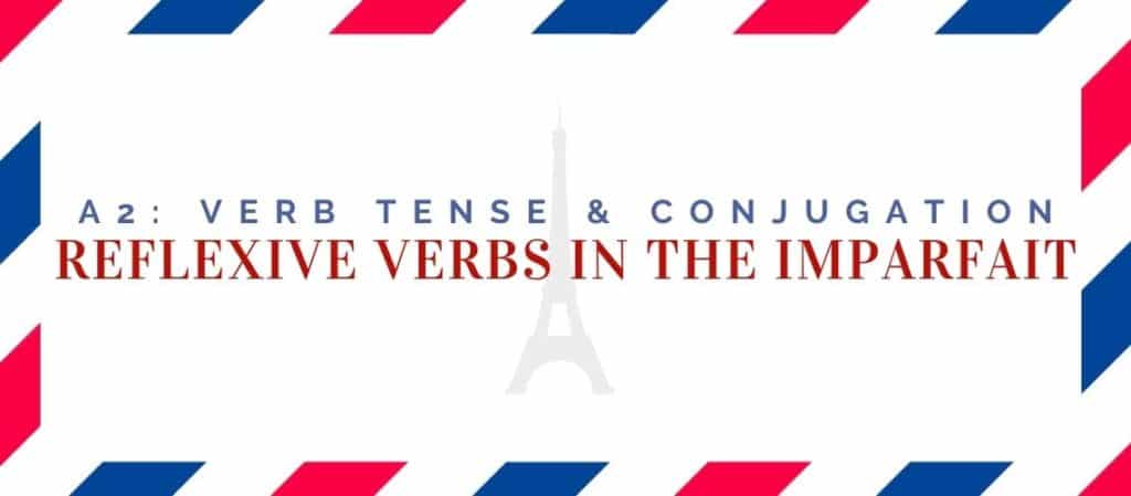reflexive verbs conjugation in the imparfait