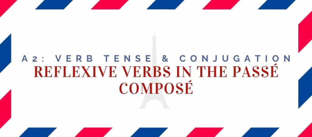 reflexive verbs conjugation in the passé composé