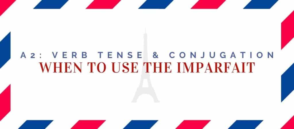 when to use the imparfait