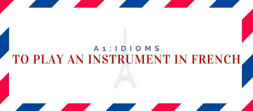 to play an instrument in french