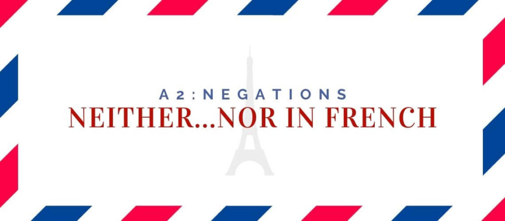 Neither Nor in French