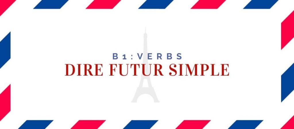 dire futur simple