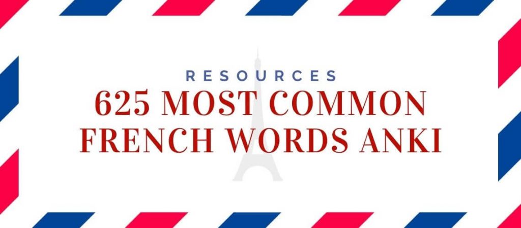 625 most common French Words Anki