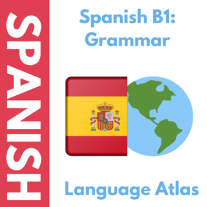 Spanish B1 Grammar Anki Deck